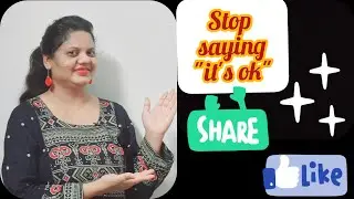 Stop saying it's ok-How To Reply/ respond to an Apology/SORRY-Avoid saying it's ok