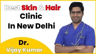Dr. Vijay Kumar (MBBS, MD- Dermatologist) | Skin and Hair Specialist in Delhi | AWISH Clinic