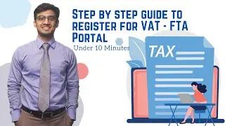 How to Guide - Register for VAT | Step by Step | In 10 Minutes | FTA Portal | UAE | Dubai | Taxation
