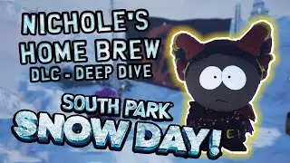 South Park Snow Day - Nichole's Home Brew DLC Deep Dive