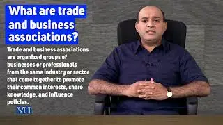 What are Trade and Business Associations? | Introduction to Business | MGT211_Topic134