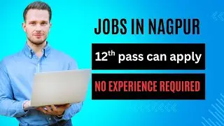 recent jobs in Nagpur | freshers ke liye best chance |