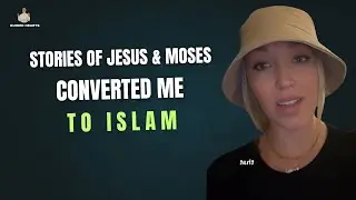 STORIES OF JESUS & MOSES IN ISLAM MADE HER CONVERT TO ISLAM FROM CHRISTIANITY !