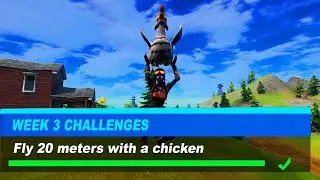 Fly 20 meters with a chicken fortnite