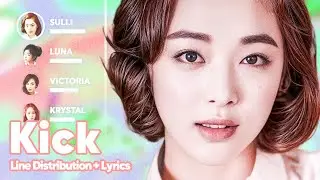 f(x) - Kick (Line Distribution + Lyrics Karaoke) PATREON REQUESTED