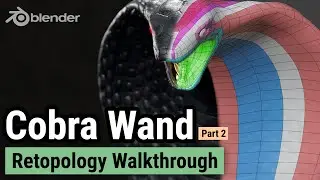 Blender Retopology Walkthrough - Magic Cobra Wand Part 2