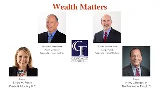 Why Should I Consult with an Estate Planning Attorney During the Divorce Process? | Wealth Matters