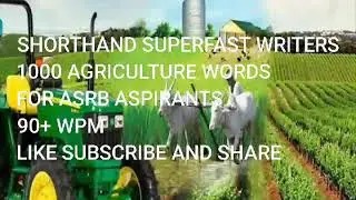ASRB DICTATION #1000 AGRICULTURE WORDS # 92 WPM