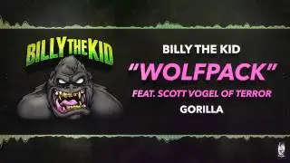 Billy The Kid - Wolfpack feat. Scott Vogel of TERROR