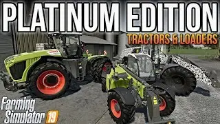 Farming Simulator 19 Platinum Edition Claas DLC: Tractors & Loaders! (Everything You Need To Know!)