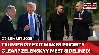 Trump's 'Early Exit' Makes Priorities Clear To G7? US Prez Skipping Talks With Zelenskyy Reveals...