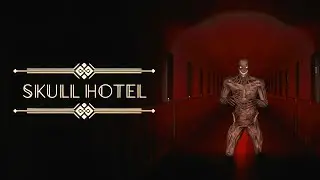Skull Hotel | Gameplay PC