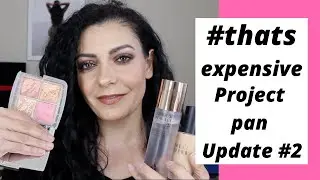 #ThatsExpensiveProjectPan Update #2 | High End/Most Expensive Makeup Panning Project Collab