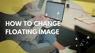 ✨ How to Change the Floating Image