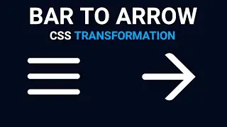 CSS Hamberger Menu Transform into Arrow | Menu Bar convert to arrow