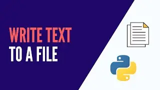 Python - How to Write to a File in 3 minutes