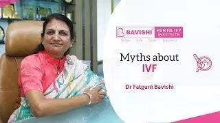 IVF Myth Busters with Dr. Falguni Bavishi