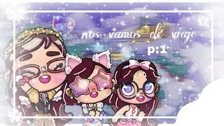 .⁠｡⁠*⁠♡nos vamos de viaje✧⁠*⁠。parte  final 🔚