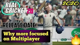 Real Cricket 20 | Release date | Why more focused on Multiplayer |