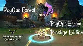 PsyOps Ezreal and Prestige Edition Model Comparison (Pre-Release)
