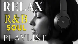Zen Soul &ndash; Smooth & Mellow R&B for Mental Clarity