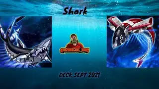 MY YU-GI-OH SHARK DECK SEPT 2021 ( REPLAYS & DECK LIST)