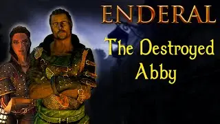 The Destroyed Abby | A Drop In The Ocean | Enderal Forgotten Stories Special Edition