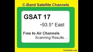 GSAT 17 Satellite C-Band LNB Settings and TV Channels List at 93.5&deg;E