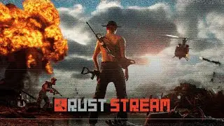ВЕЧЕРНИЙ СТРИМ #RUST  #РАСТ #ADEKVAT