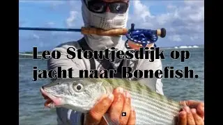 Leo Stoutjesdijk op jacht naar Bonefish.