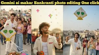 Gemini ai makar Sankranti photo editing One click me #gemini #videos #ai #edit #editing #special 