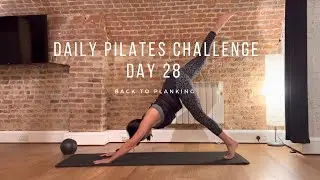 Day  28 / Back to Planking / 15 minute Daily Pilates challenge