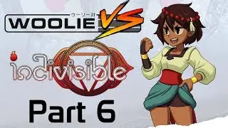 Woolie VS Indivisible (Part 6)