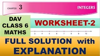 DAV CLASS 6 MATHS CHAPTER 3  | WORKSHEET 2 | FULL SOLUTION WITH EXPLANATION | MATHS  SOLUTION