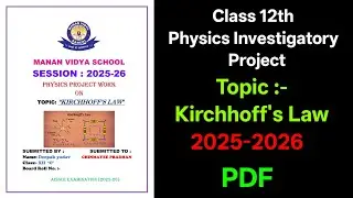 Kirchhoff&rsquo;s Laws Class 12 Physics Investigatory Project 2025&ndash;26 | KCL & KVL Experiment 