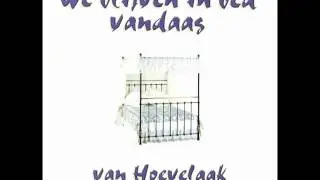 Van Hoevelaak - We blijven in bed vandaag
