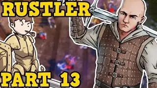 Rustler - Part 13 - Learning To Joust