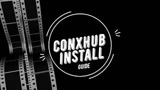 ConXhub Install Guide