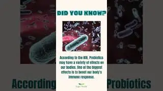 Did you know? Probiotics help boost our immune system?!