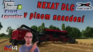 NEXAT PACK DLC V PLNOM NASADEN&Iacute; - Farming Simulator 25 Horsch Agrovation #04
