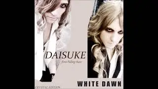 DAISUKE - 4. Angels Opera (WHITE DAWN) Crystal Edition