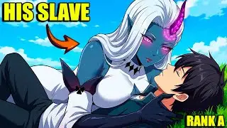 He tamed the most dangerous demoness and made her his slave so that she would give birth to his heir