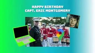 Happy Birthday Capt. Eric Montgomery