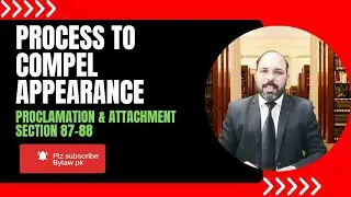 Proclamation & Attachment | Process to Compel  Appearance | Section 87- 88 Cr.pc | Bylaw pk
