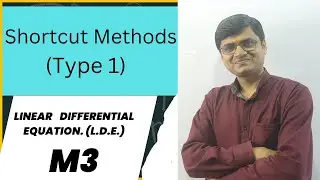 Engineering M3. LDE.Shortcut Methods (Type 1)
