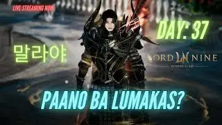 Lord Nine | Day 36: How To Get Stronger? HELP ME!