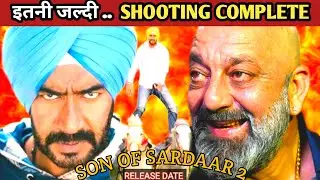 Son Of Sardaar 2 Shocking Update | Son Of Sardaar 2 Release Date | Sanjay Dutt