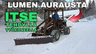 Lumenaurausta itse tehdyllä työkoneella /// Snow plowing with DIY front loader