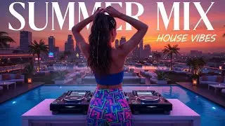 HOUSE MUSIC 2026 🎧 SUMMER DANCE PARTY MIX