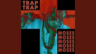 Trap Moses